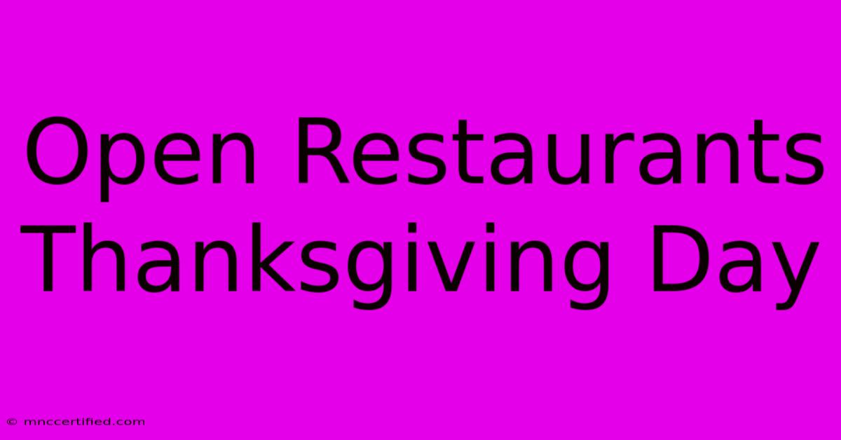 Open Restaurants Thanksgiving Day