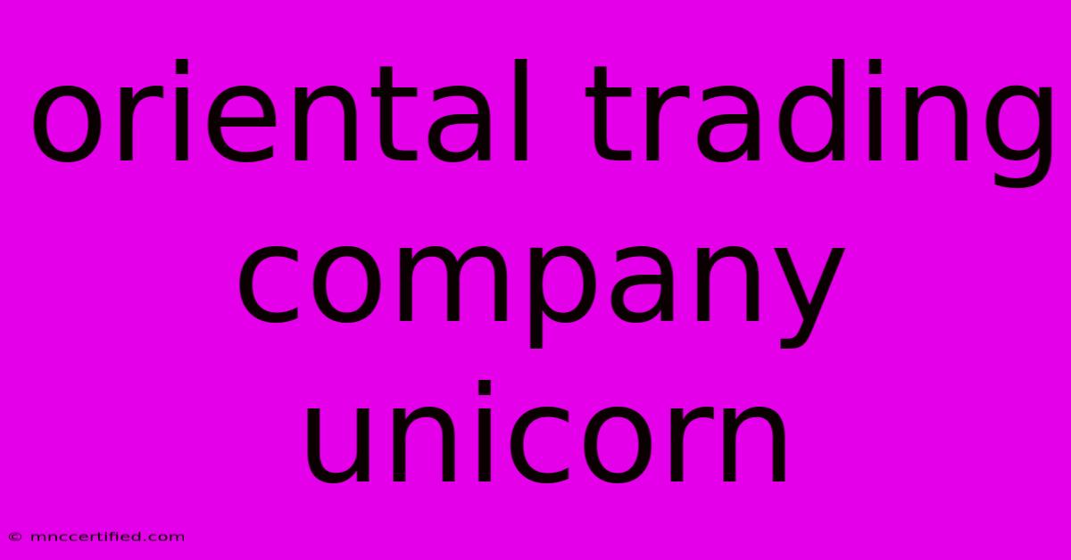 Oriental Trading Company Unicorn