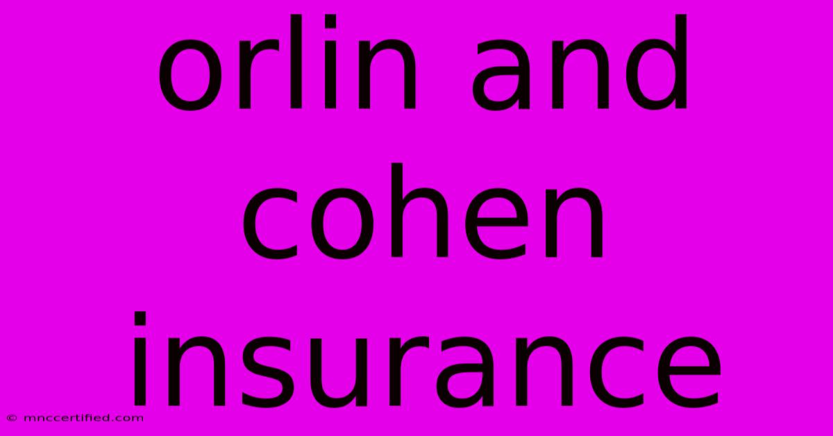 Orlin And Cohen Insurance