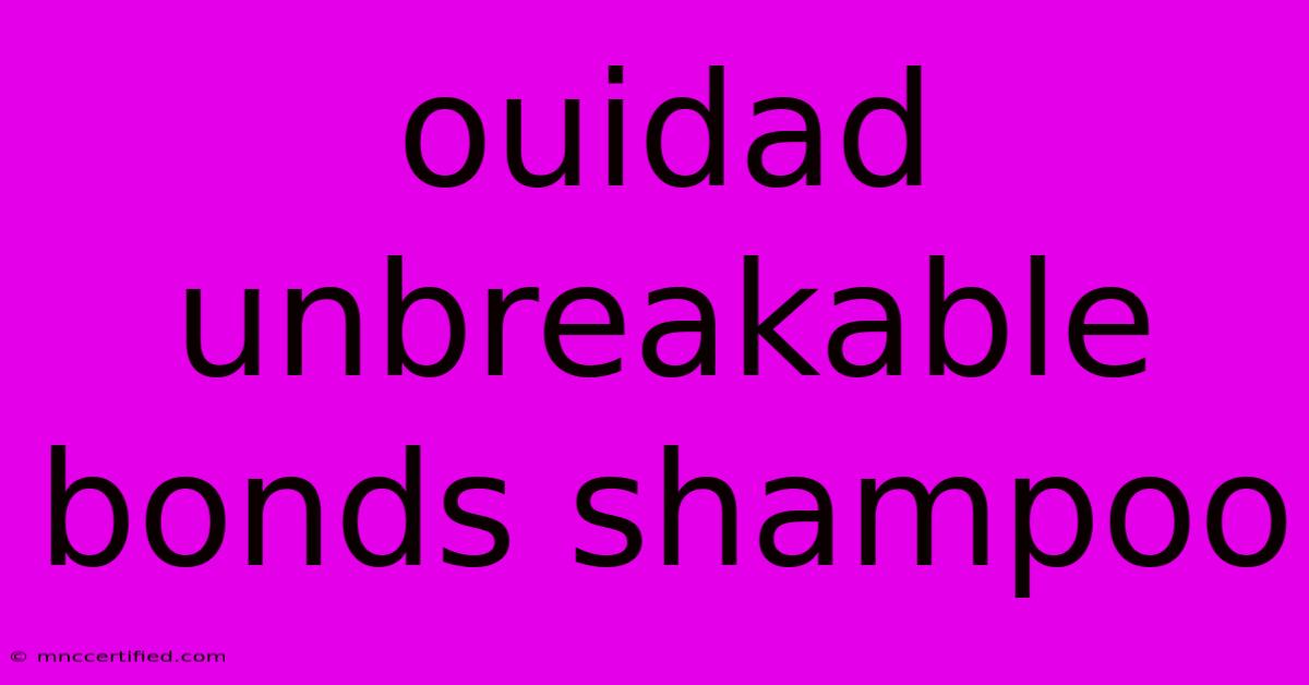 Ouidad Unbreakable Bonds Shampoo