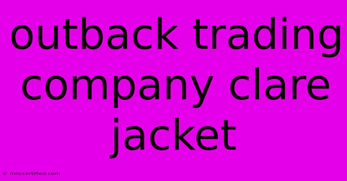 Outback Trading Company Clare Jacket