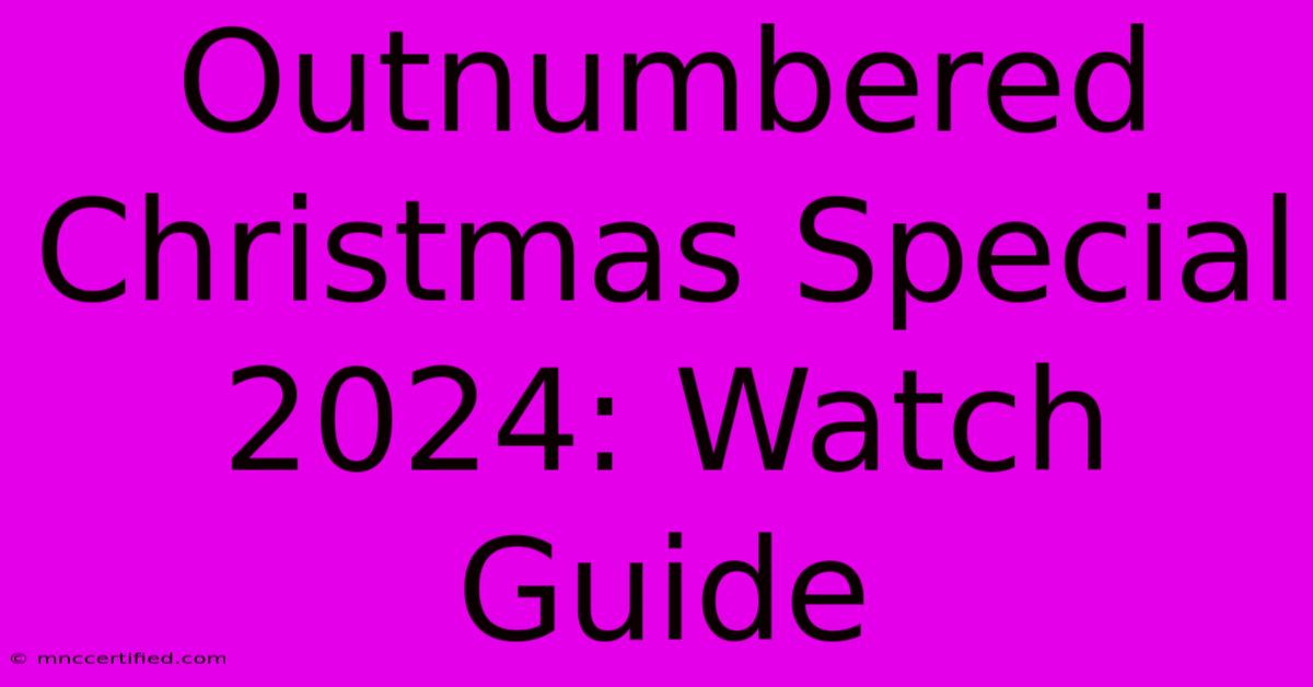 Outnumbered Christmas Special 2024: Watch Guide