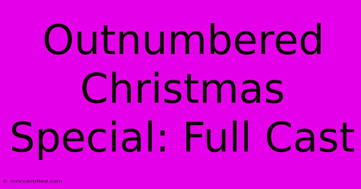 Outnumbered Christmas Special: Full Cast