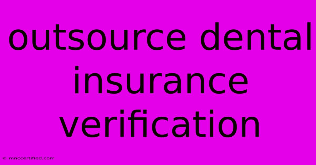 Outsource Dental Insurance Verification