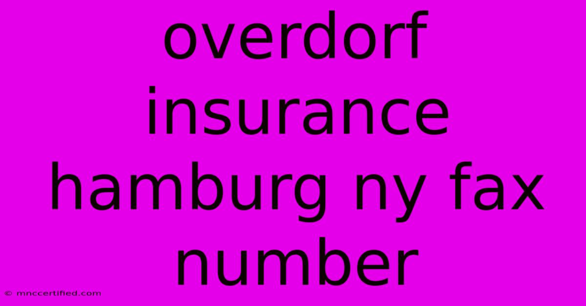 Overdorf Insurance Hamburg Ny Fax Number