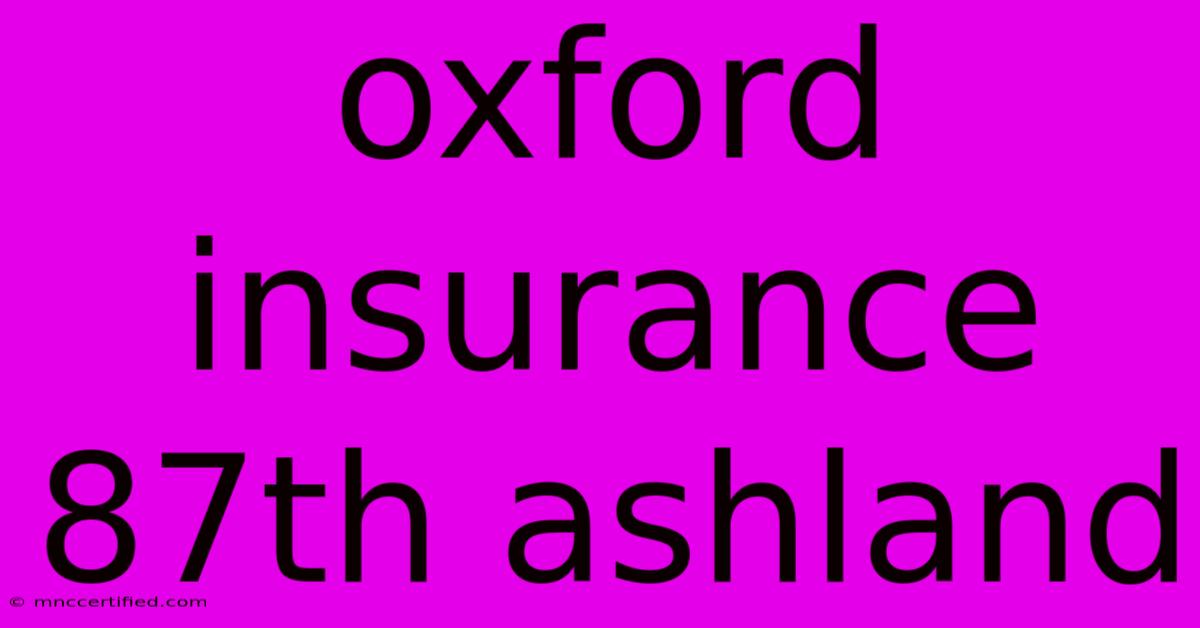 Oxford Insurance 87th Ashland