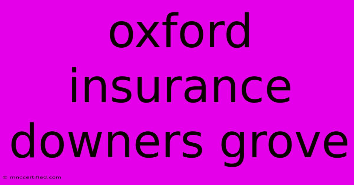 Oxford Insurance Downers Grove