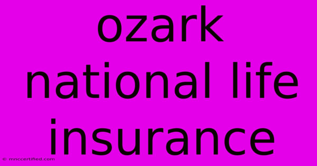 Ozark National Life Insurance