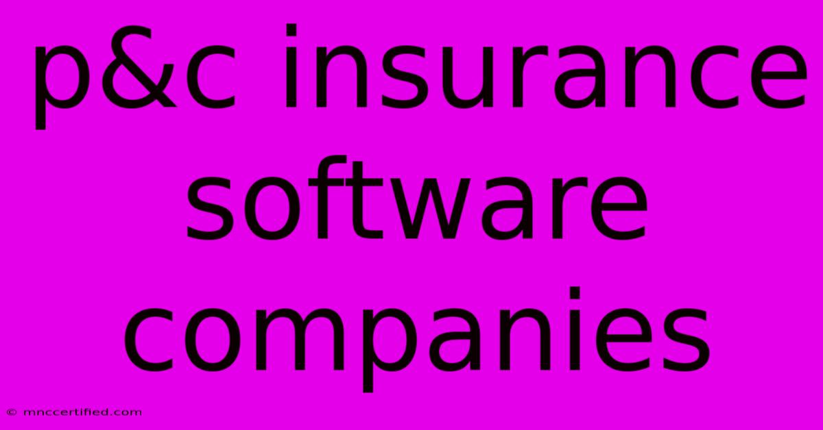 P&c Insurance Software Companies