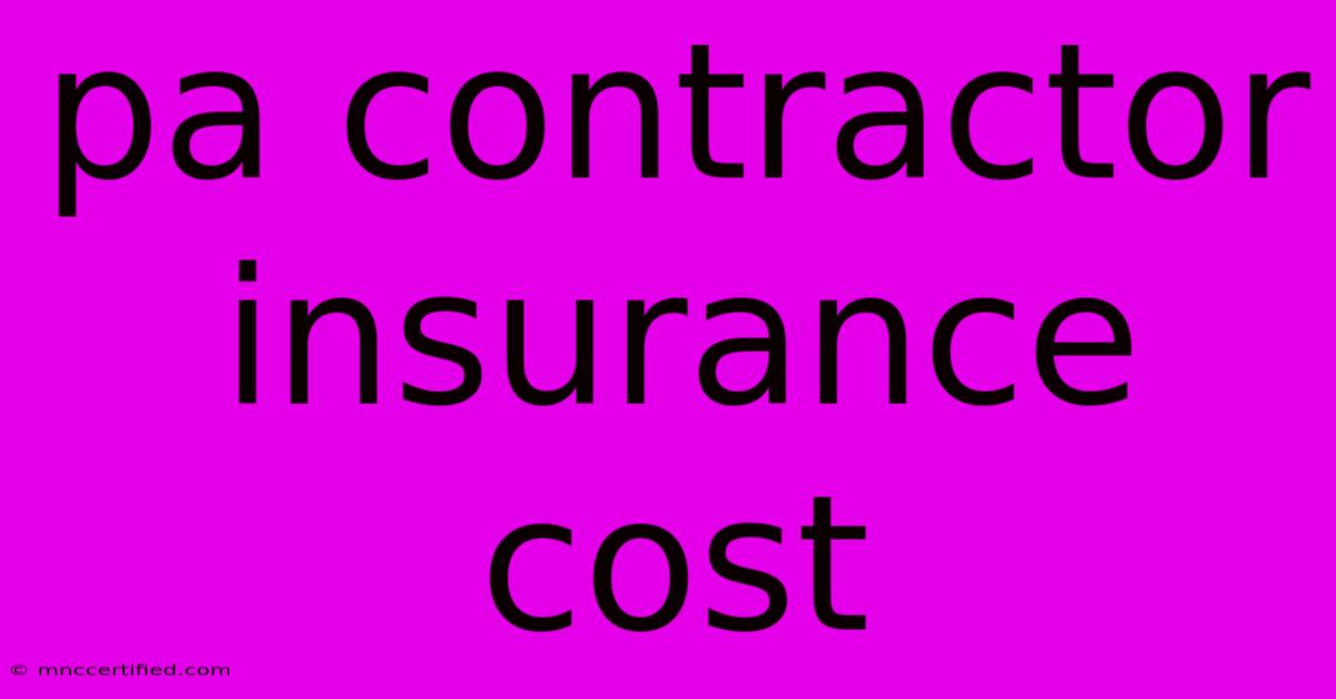 Pa Contractor Insurance Cost