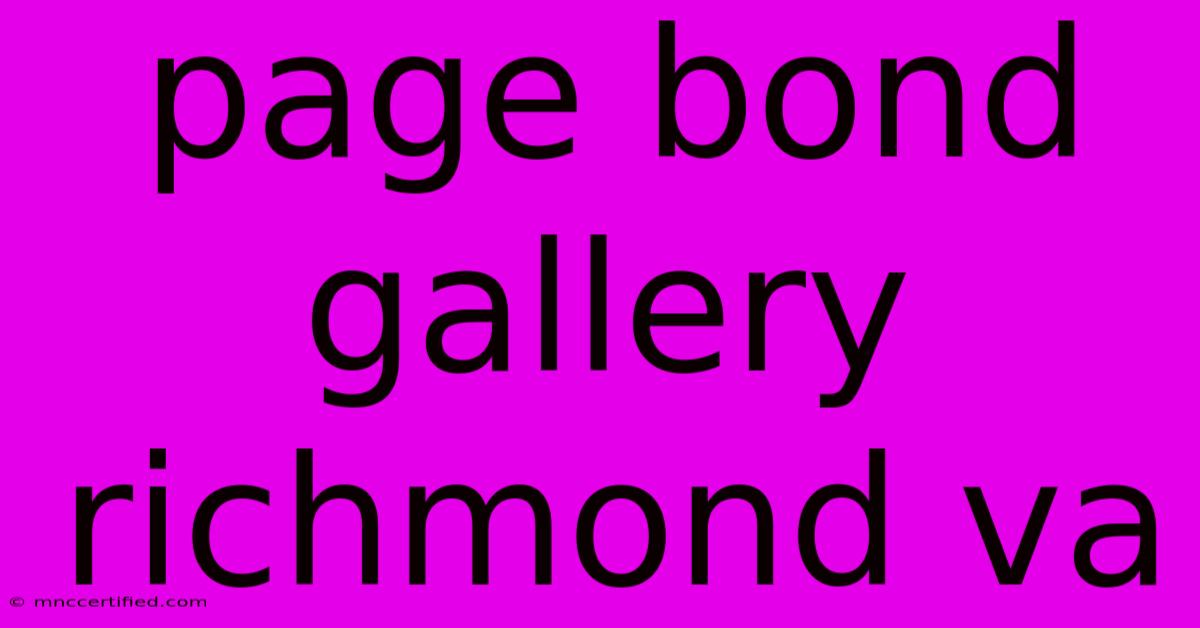 Page Bond Gallery Richmond Va