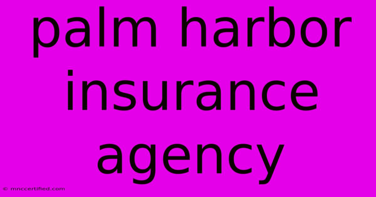 Palm Harbor Insurance Agency