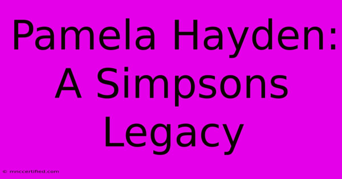 Pamela Hayden: A Simpsons Legacy