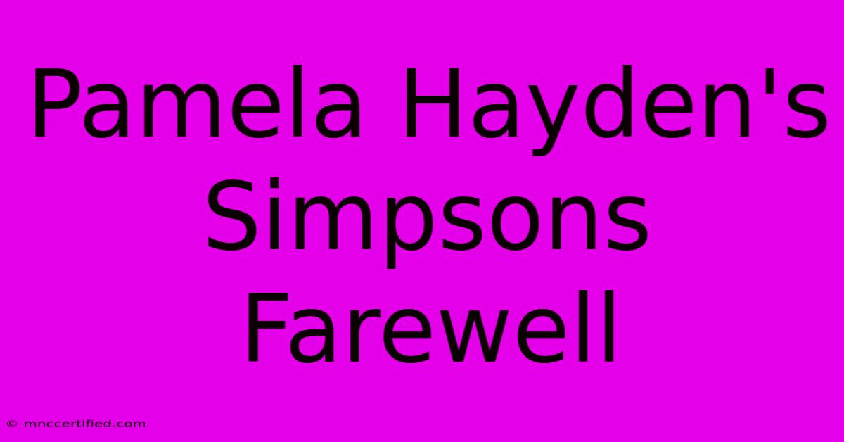 Pamela Hayden's Simpsons Farewell