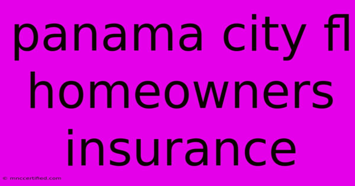 Panama City Fl Homeowners Insurance