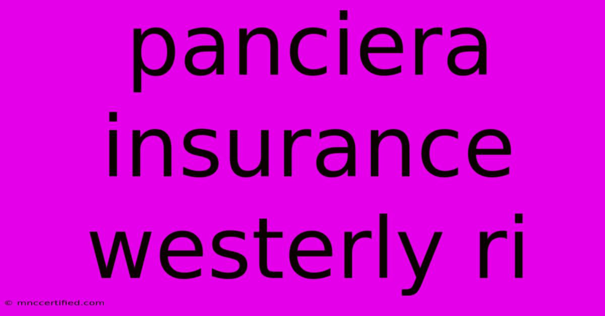 Panciera Insurance Westerly Ri