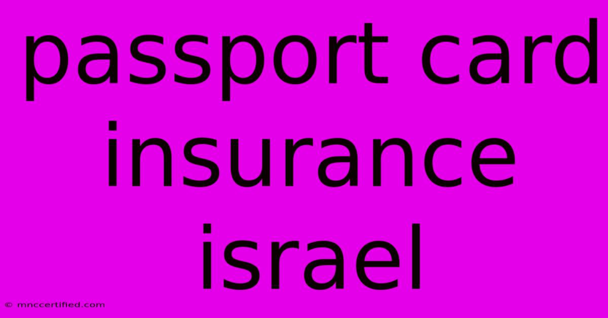 Passport Card Insurance Israel