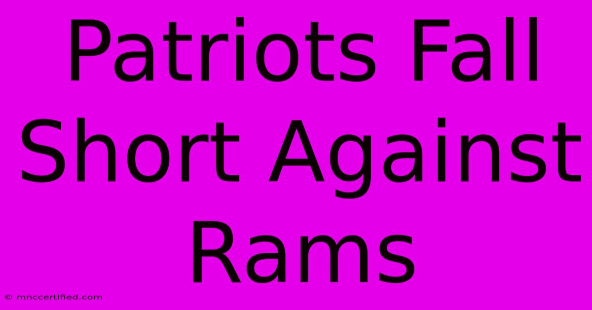 Patriots Fall Short Against Rams