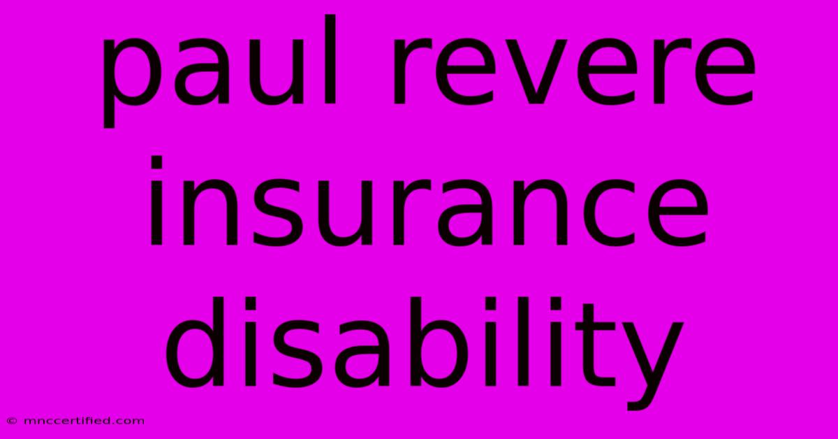 Paul Revere Insurance Disability