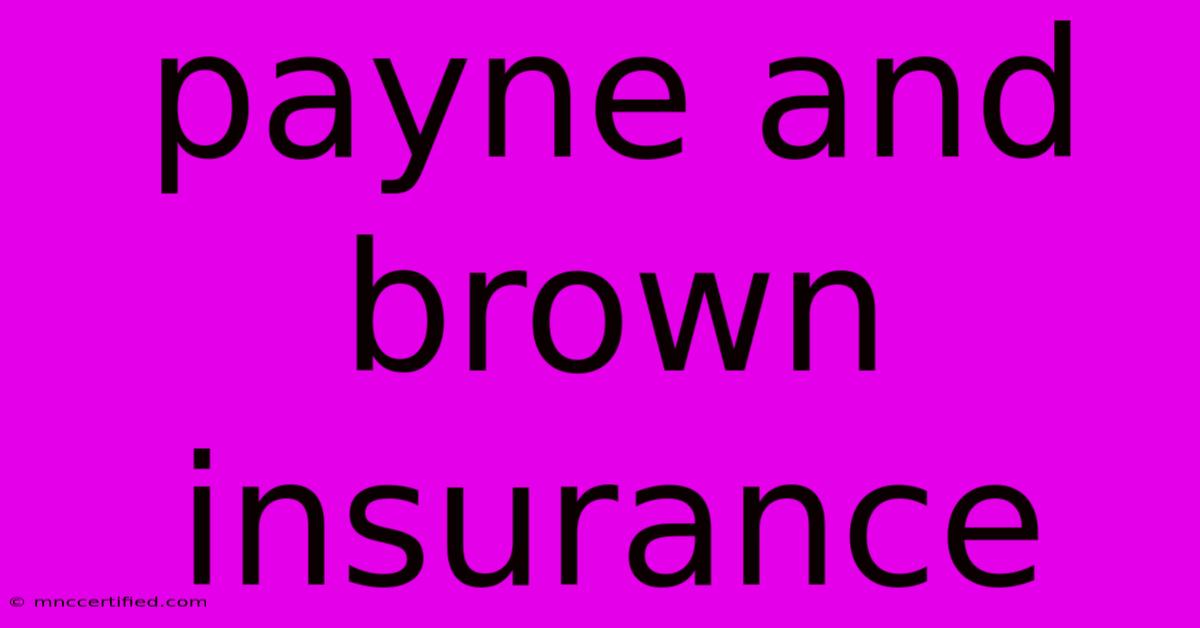 Payne And Brown Insurance