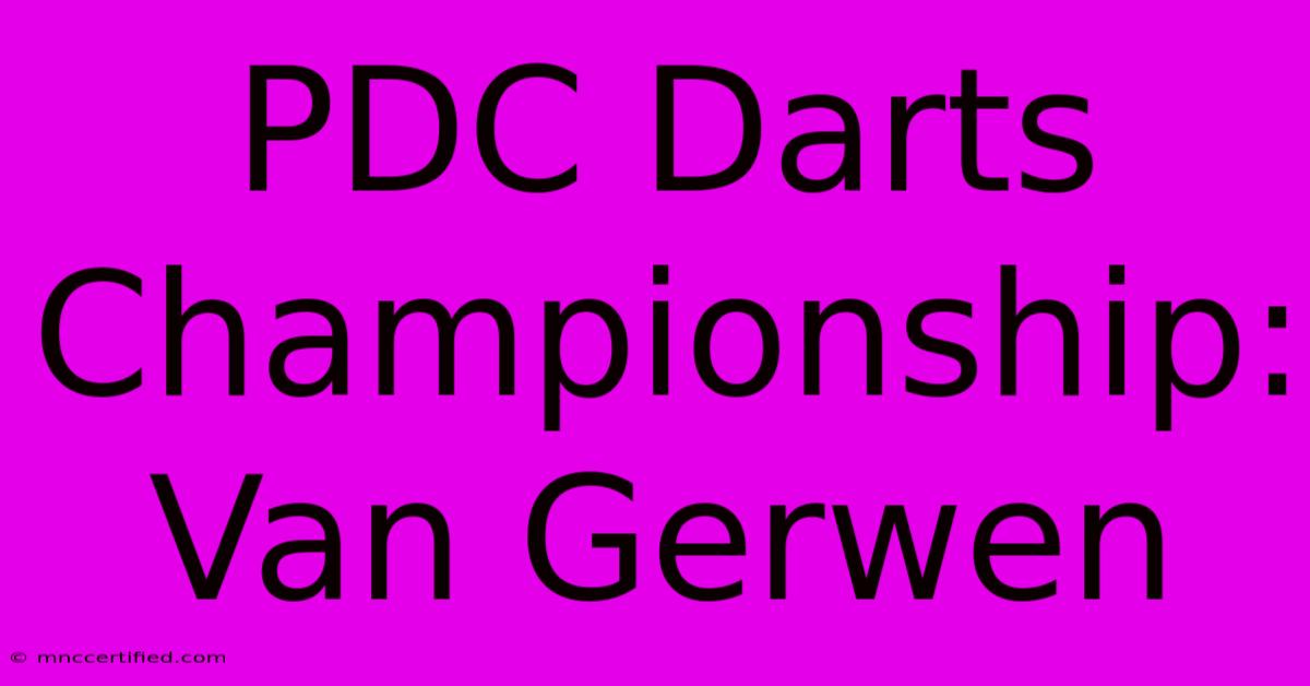 PDC Darts Championship: Van Gerwen