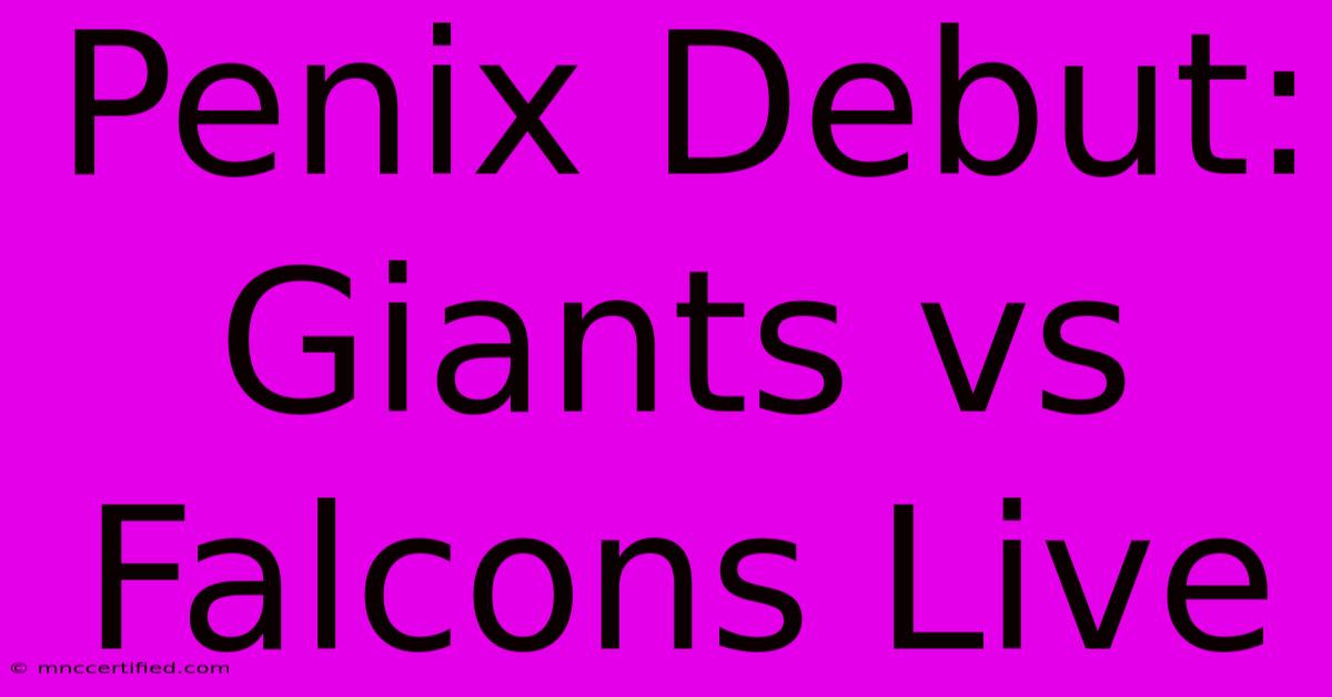 Penix Debut: Giants Vs Falcons Live