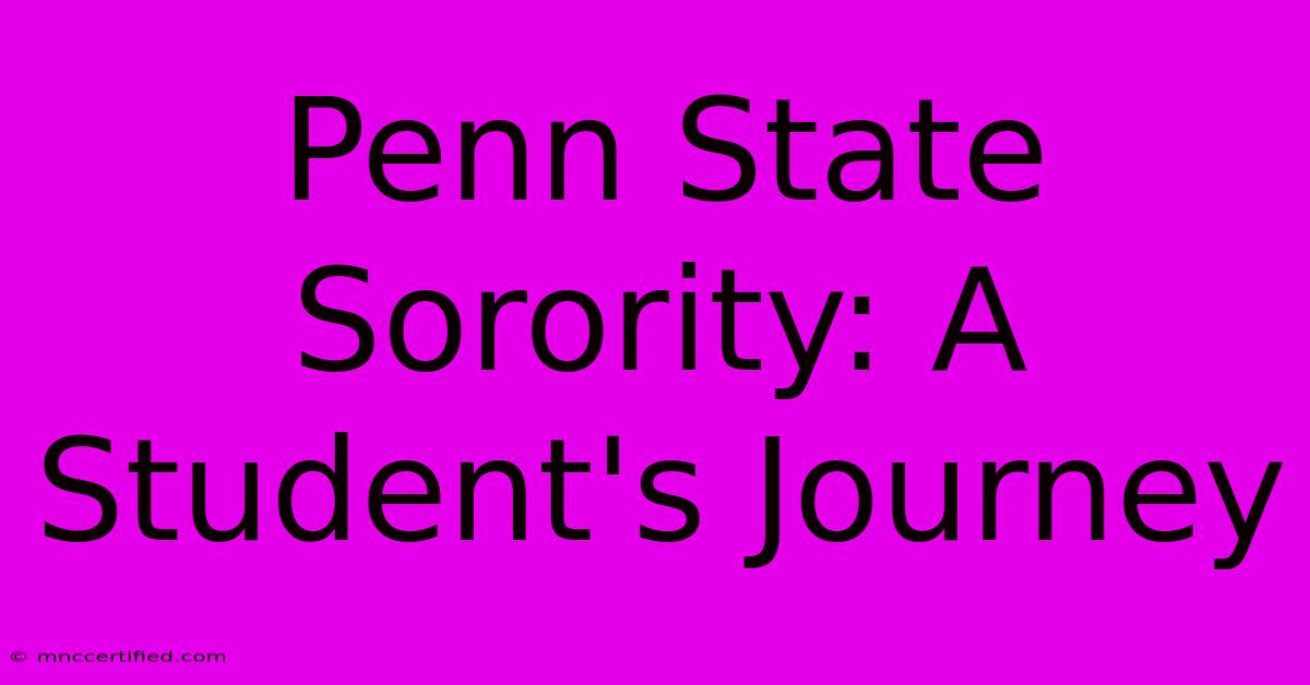 Penn State Sorority: A Student's Journey