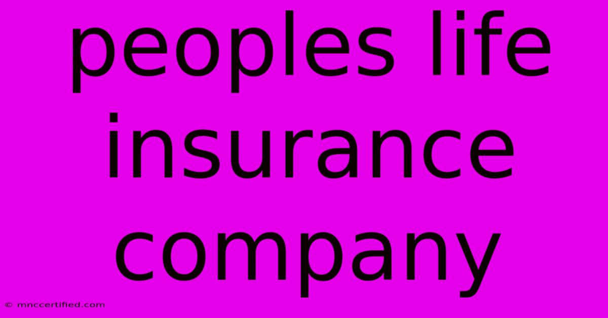 Peoples Life Insurance Company