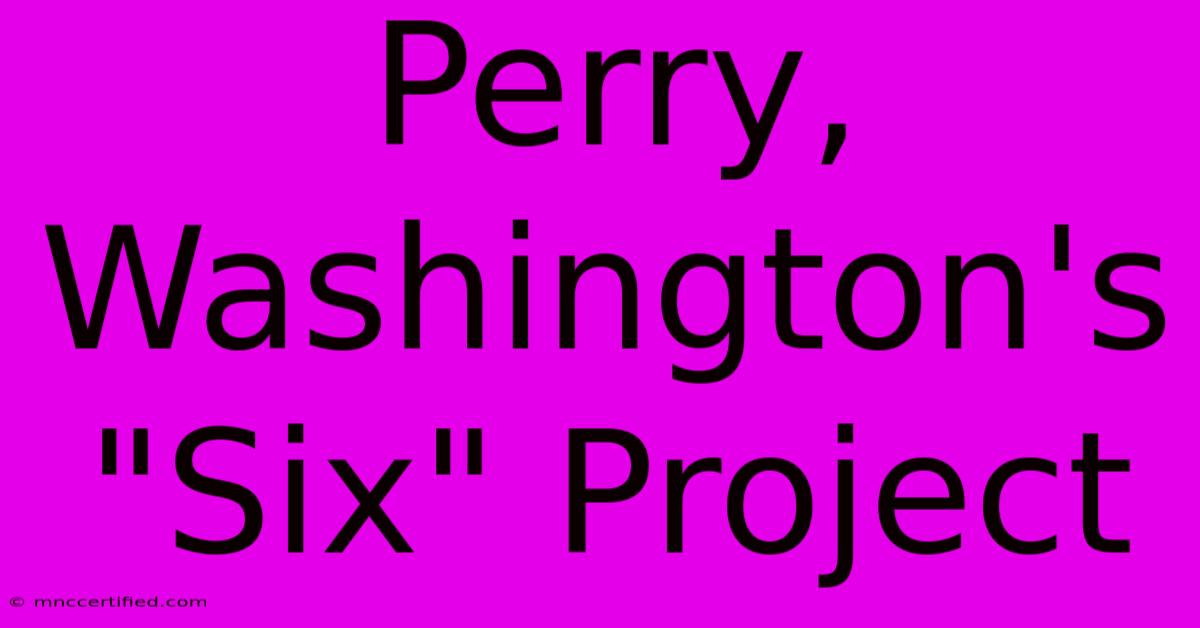 Perry, Washington's 