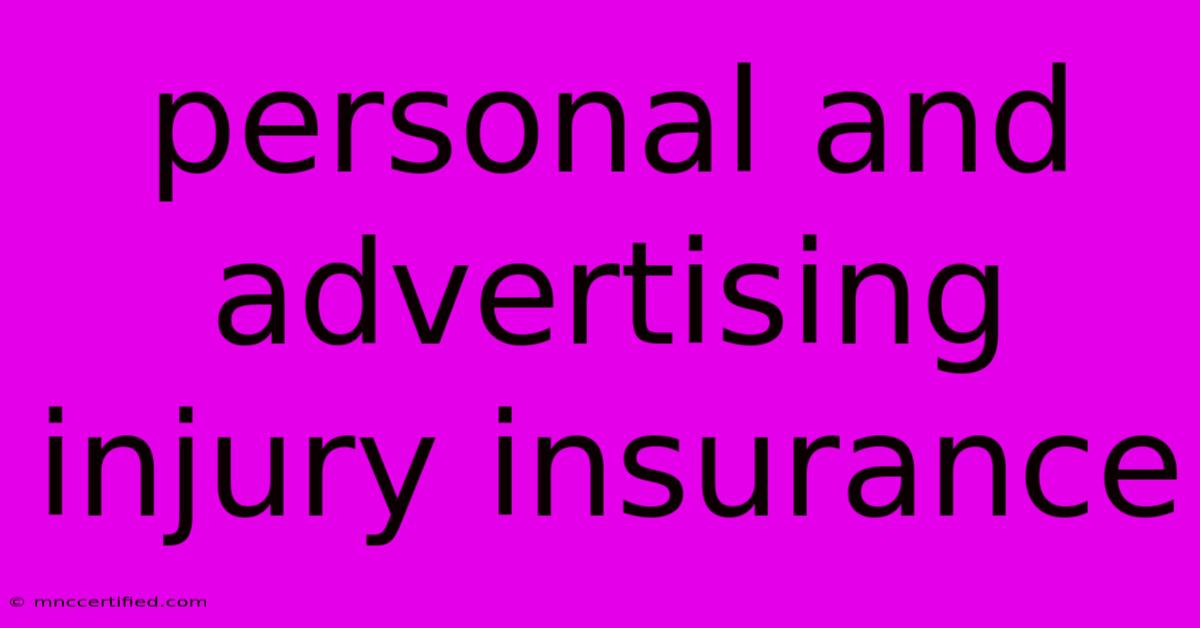 Personal And Advertising Injury Insurance