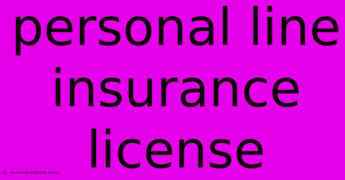 Personal Line Insurance License