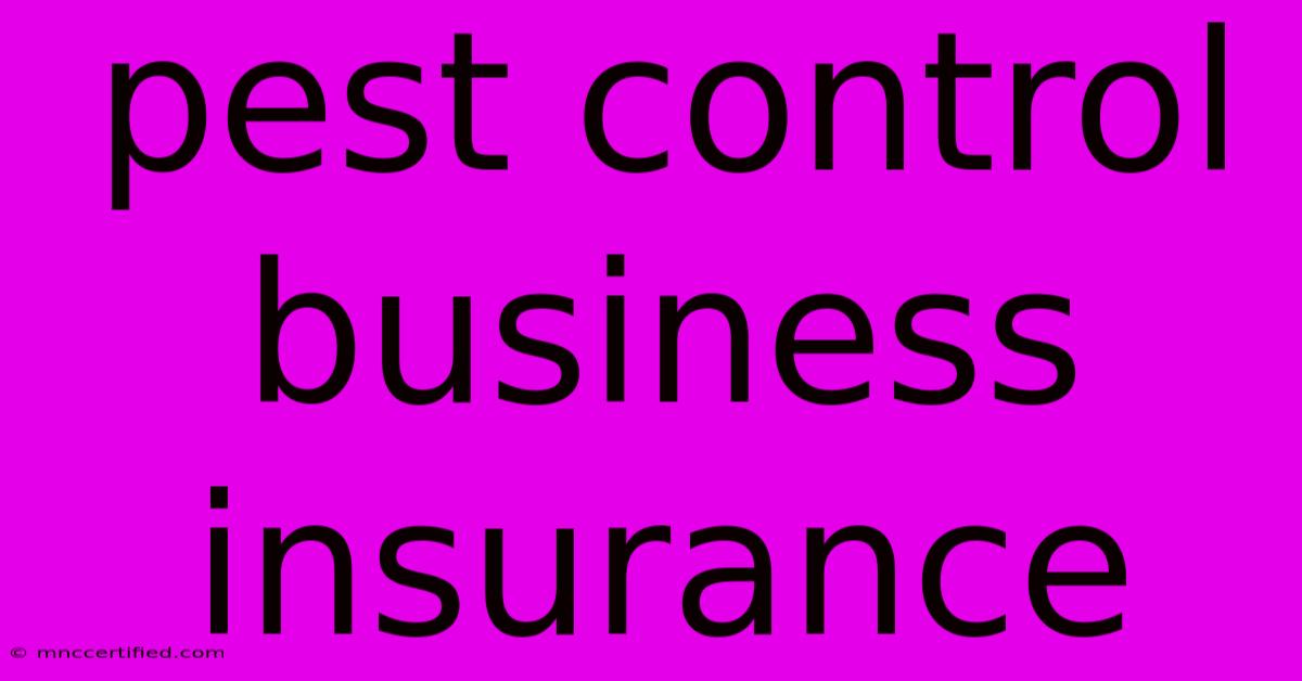 Pest Control Business Insurance