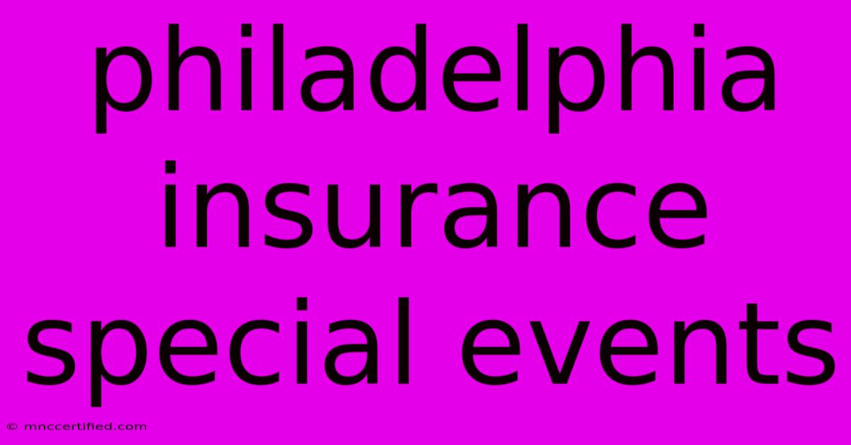 Philadelphia Insurance Special Events