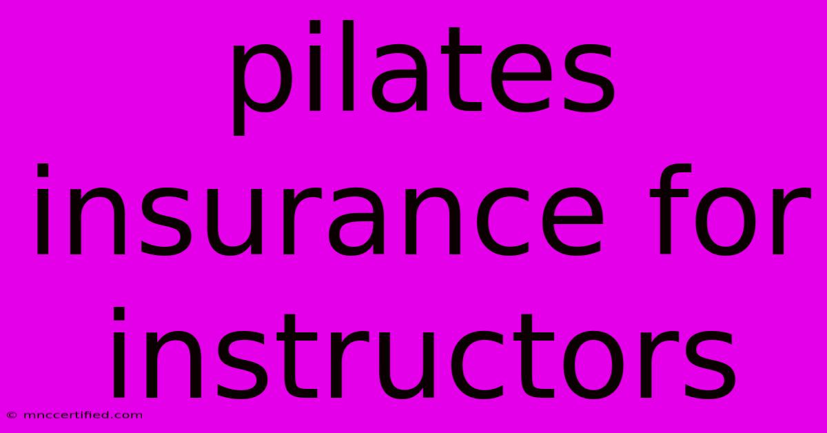 Pilates Insurance For Instructors