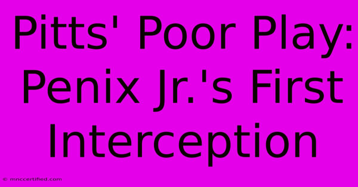 Pitts' Poor Play: Penix Jr.'s First Interception