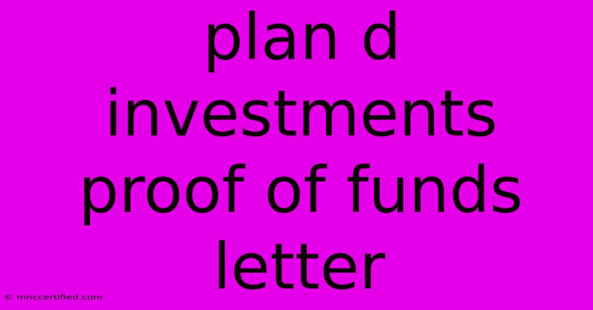 Plan D Investments Proof Of Funds Letter