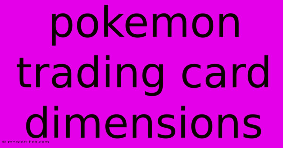 Pokemon Trading Card Dimensions