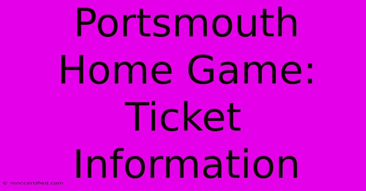 Portsmouth Home Game: Ticket Information