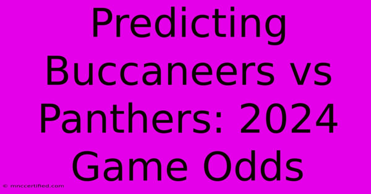 Predicting Buccaneers Vs Panthers: 2024 Game Odds