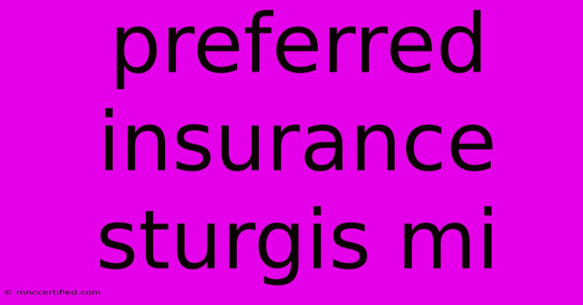 Preferred Insurance Sturgis Mi