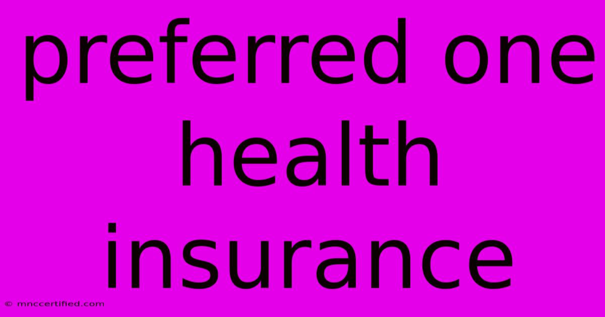 Preferred One Health Insurance