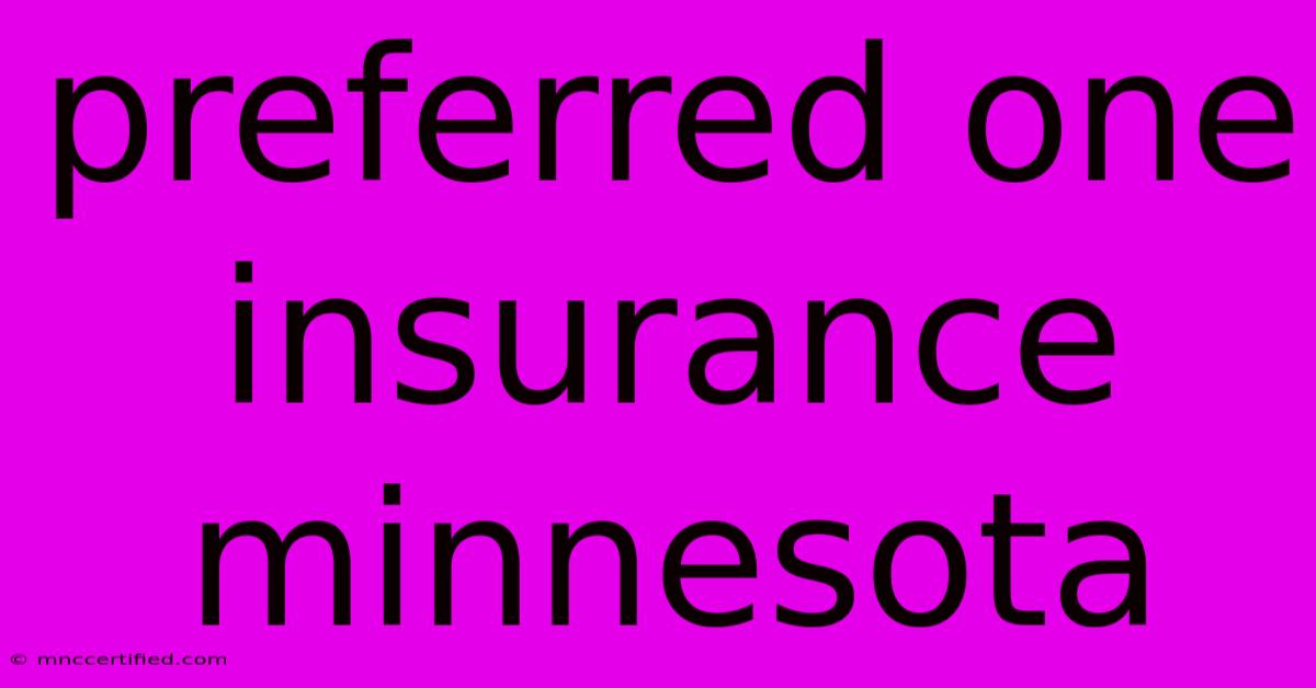 Preferred One Insurance Minnesota