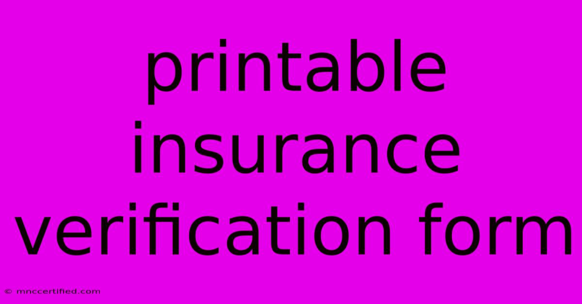 Printable Insurance Verification Form