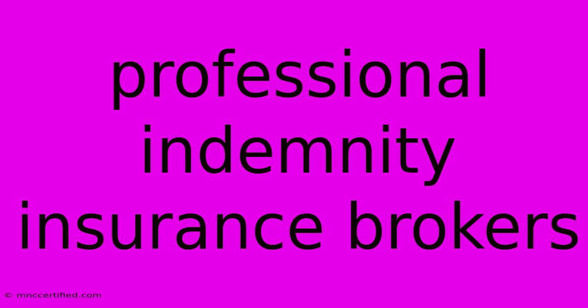 Professional Indemnity Insurance Brokers