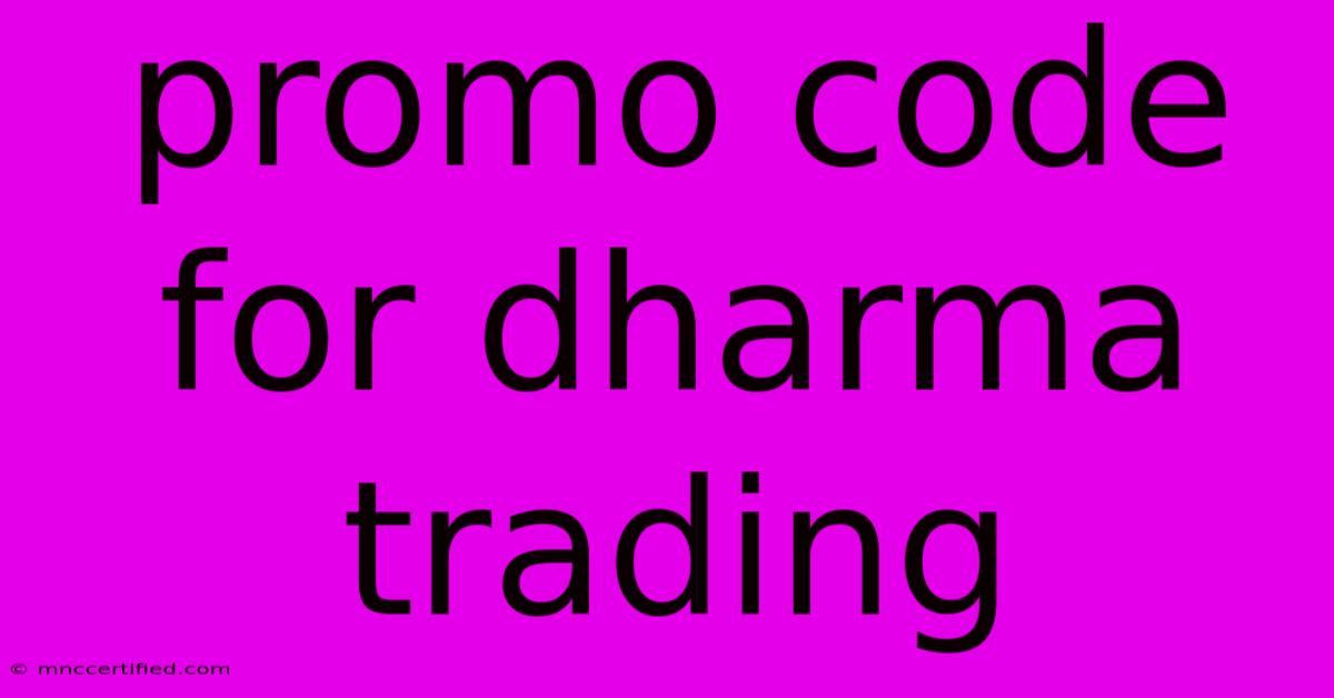 Promo Code For Dharma Trading