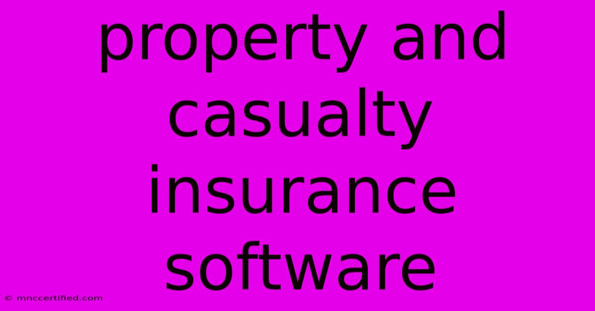 Property And Casualty Insurance Software