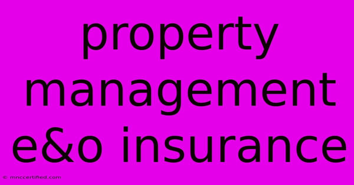 Property Management E&o Insurance