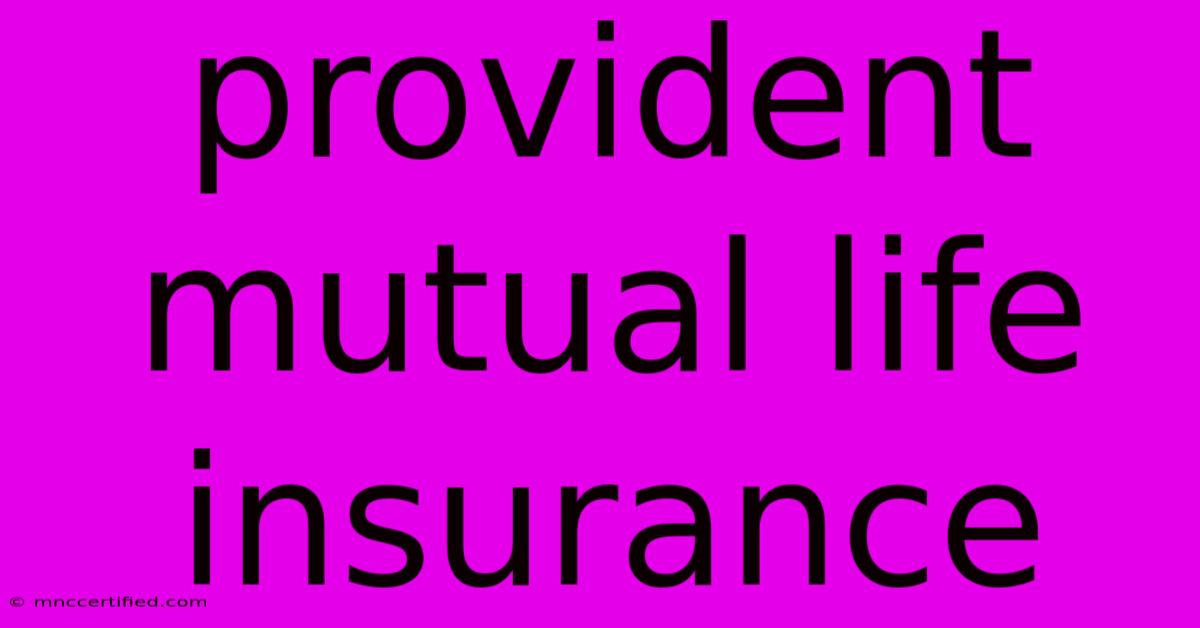 Provident Mutual Life Insurance