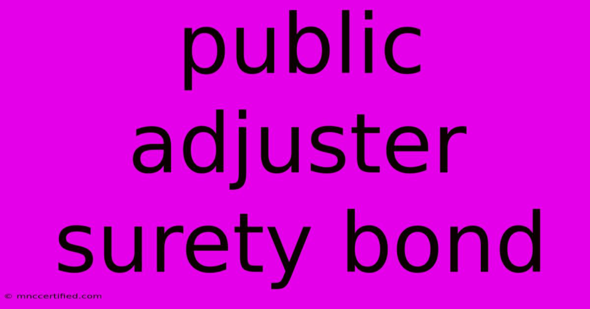 Public Adjuster Surety Bond