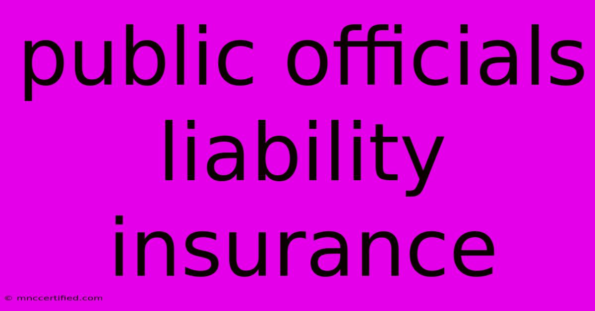 Public Officials Liability Insurance